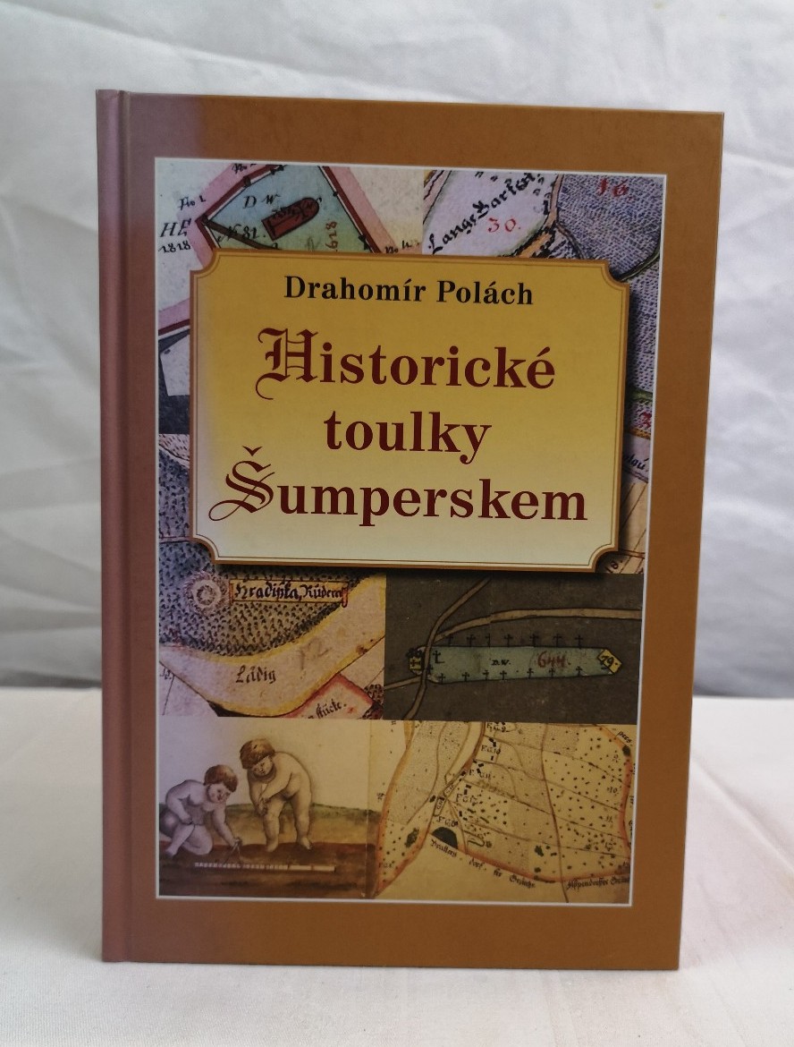 Polach, Drahomir:  Historicke toulky Sumperskem. 