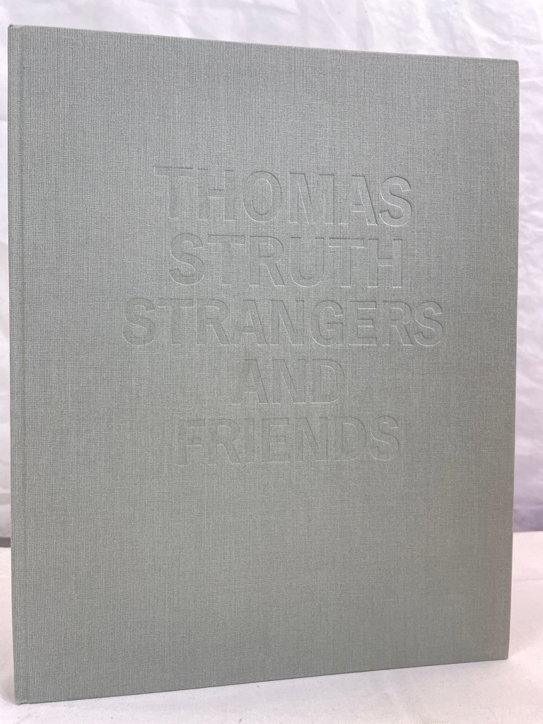 Thomas Struth : strangers and friends ; photographs 1986 - 1992 ; [on the occasion of exhibitions at: The Institute of Contemporary Art, Boston, January 19 - March 27, 1994 ; Institute of Contemporary Arts, London, April 27 - June 12, 1994 ; Art Gallery of Ontario, Toronto, January 25 - April 9, 1995].