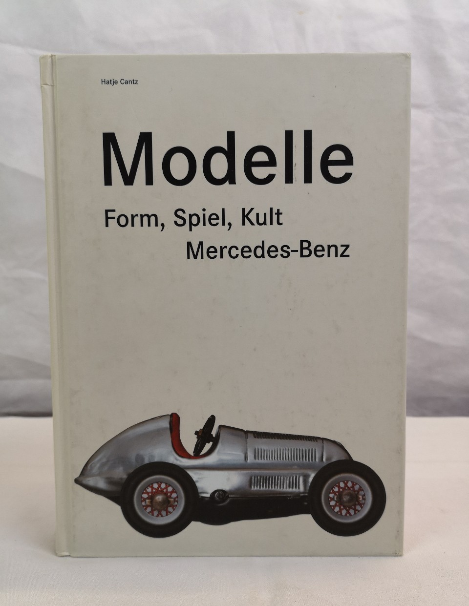 Adriani, Gtz (Hrsg.):  Modelle. Form, Spiel, Kult, Mercedes-Benz. 