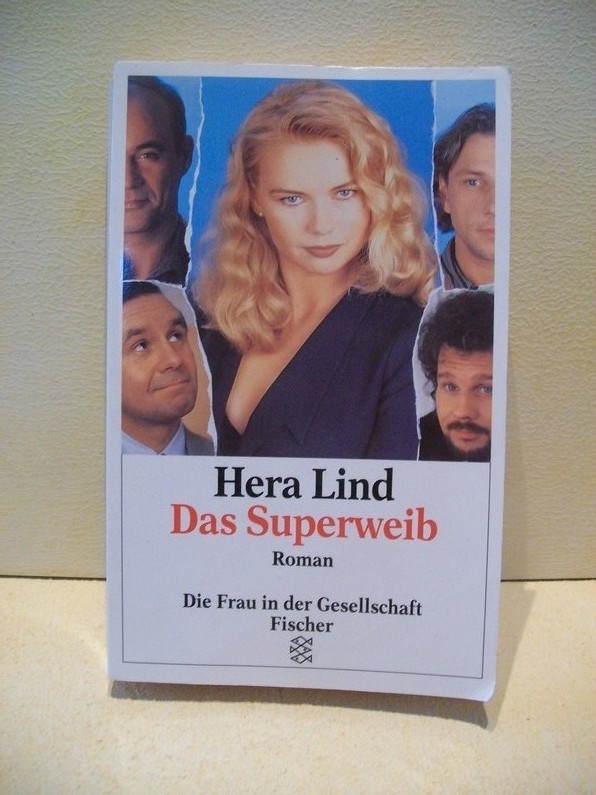 Lind, Hera:  Das  Superweib : Roman 