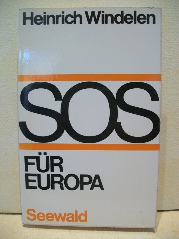 Windelen, Heinrich:  SOS für Europa 