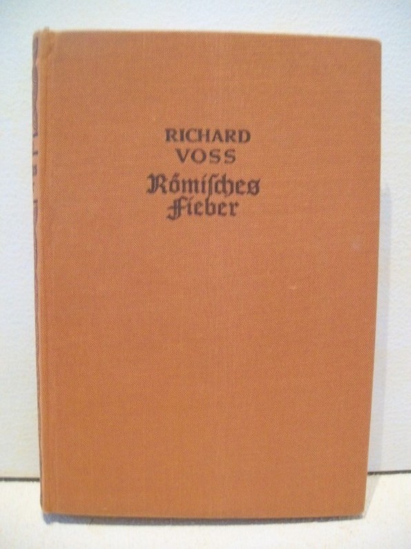 Voss, Richard:  Rmisches Fieber : Roman 