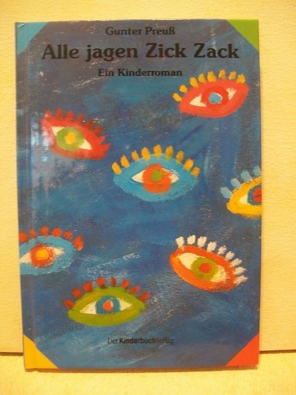 Alle jagen Zick Zack : Kinderroman Gunter Preuss