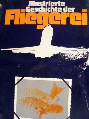 Seelmann, Dieter:  Illustrierte Geschichte der Fliegerei 
