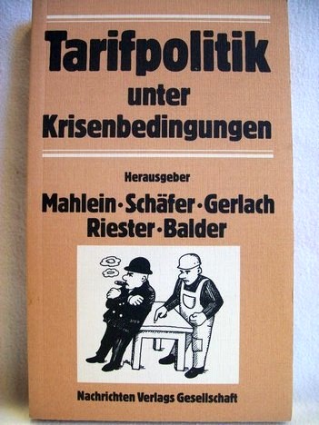Mahlein, Leonhard [Hrsg.]:  Tarifpolitik unter Krisenbedingungen. 