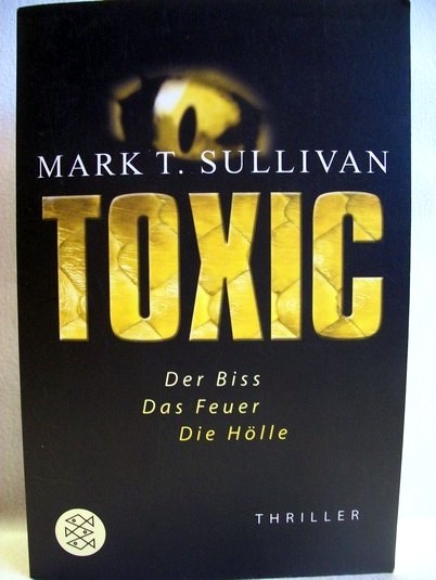 Sullivan, Mark T.:  Toxic 