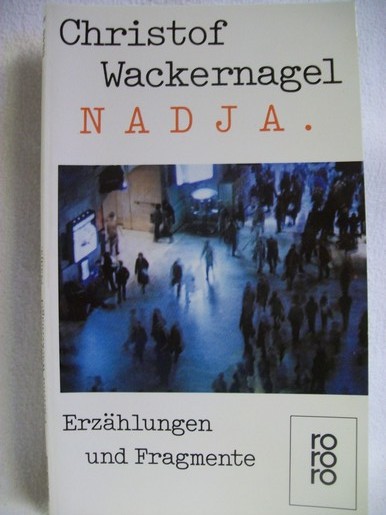 Wackernagel, Christof:  Nadja 