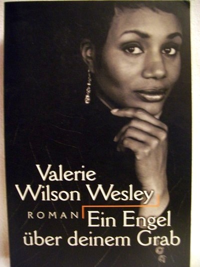 Wesley, Valerie Wilson:  Ein  Engel ber deinem Grab. 