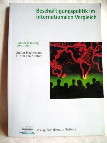 Huckemann, Stefan:  Beschftigungspolitik im internationalen Vergleich. 