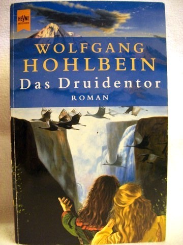 Hohlbein, Wolfgang:  Das  Druidentor 