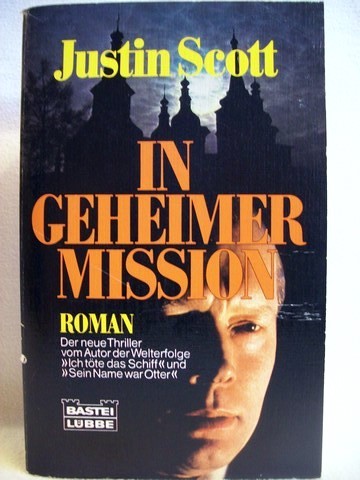 Scott, Justin:  In geheimer Mission 