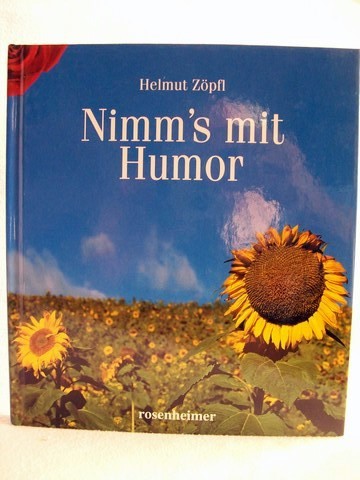 Zpfl, Helmut:  Nimm`s mit Humor 