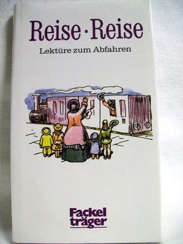 Fildhaut, Joachim [Hrsg.]:  Reise, Reise 