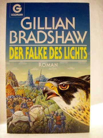 Bradshaw, Gillian:  Der  Falke des Lichts 