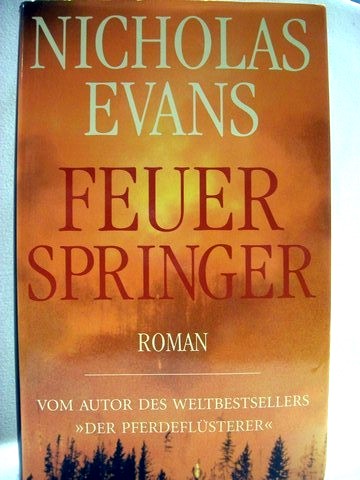 Evans, Nicholas:  Feuerspringer 