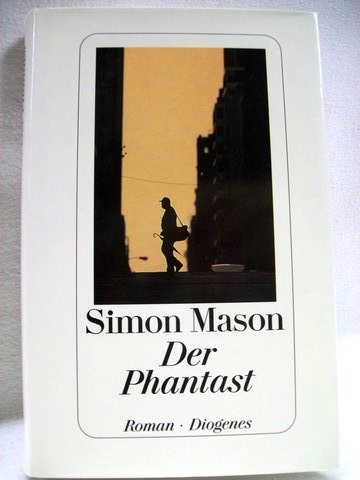 Mason, Simon:  Der  Phantast 