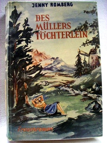 Romberg, Jenny:  Des Müllers Töchterlein 