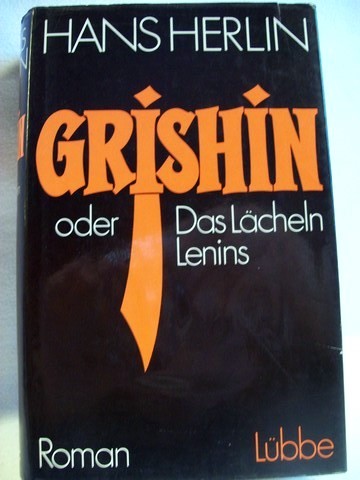 Herlin, Hans:  Grishin oder Das Lcheln Lenins 