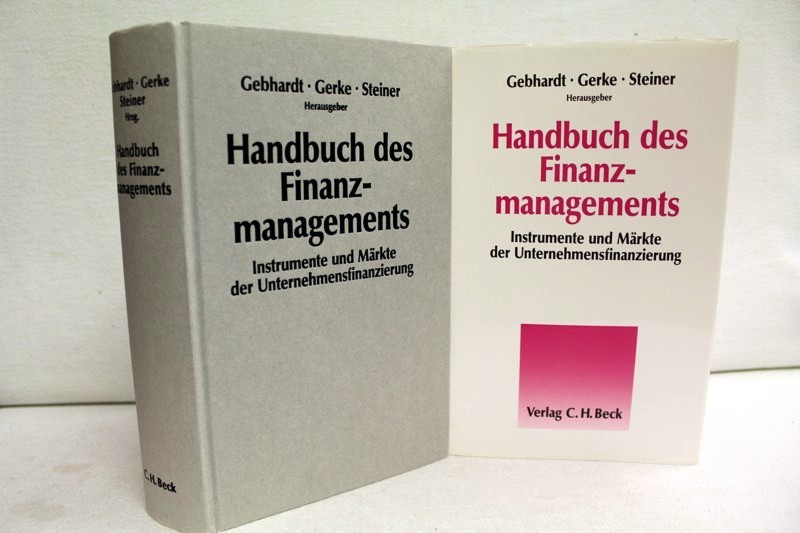 Gebhardt,  Gnther [Hrsg.]::  Handbuch des Finanzmanagements : Instrumente und Mrkte der Unternehmensfinanzierung. 
