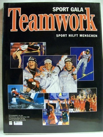 Uhrig, Wolfgang [Red.]:  Sport-Gala - Teamwork 