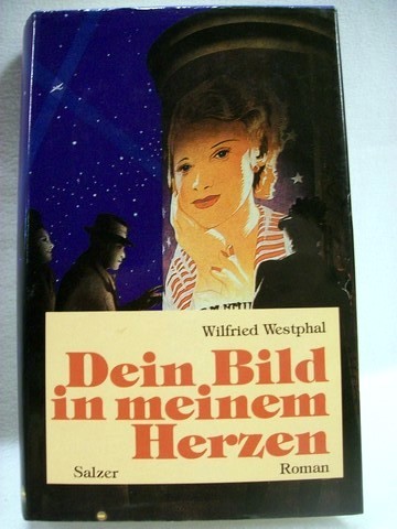 Westphal, Wilfried:  Dein Bild in meinem Herzen 