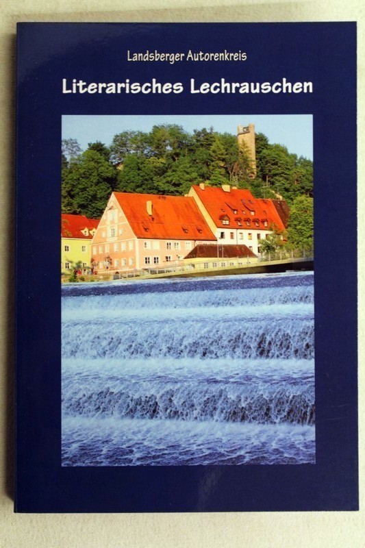 Glatz, Helmut [Hrsg.]::  Literarisches Lechrauschen. Band 2. 
