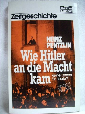 Pentzlin, Heinz:  Wie Hitler an die Macht kam 