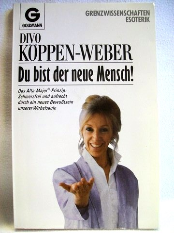 Kppen-Weber, Divo und Wulfing von Rohr:  Du bist der neue Mensch! 