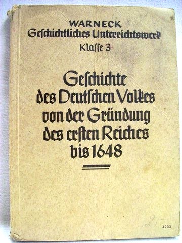 Rose Wilhelm:  Geschichte des deutschen Volkes von der Grndung des Ersten Reiches bis 1648 