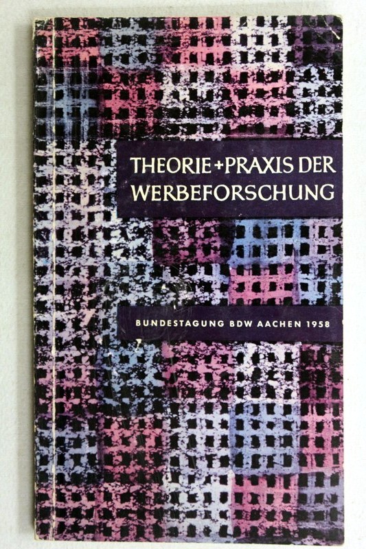 Voß,  Gerd:  Theorie und Praxis der Werbeforschung. 
