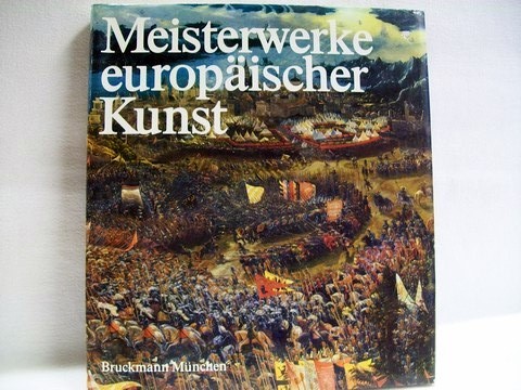 Stiebner, Erhardt D. [Hrsg.] und Heinz Jrgen [Mitarb.] Sauermost:  Meisterwerke europischer Kunst 