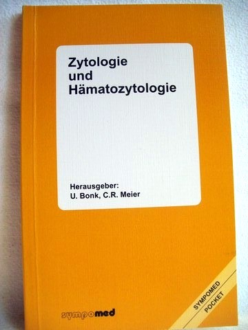 Bonk, Ulrich E. W. [Hrsg.]:  Zytologie und Hmatozytologie 