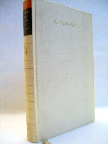 Weiskopf, Franz C.:  Gedichte und Nachdichtungen 