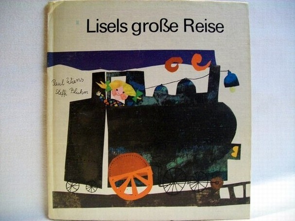 Wiens, Paul und Steffi Bluhm: Lisels grosse Reise. Paul Wiens ; Steffi Bluhm 2. Aufl.