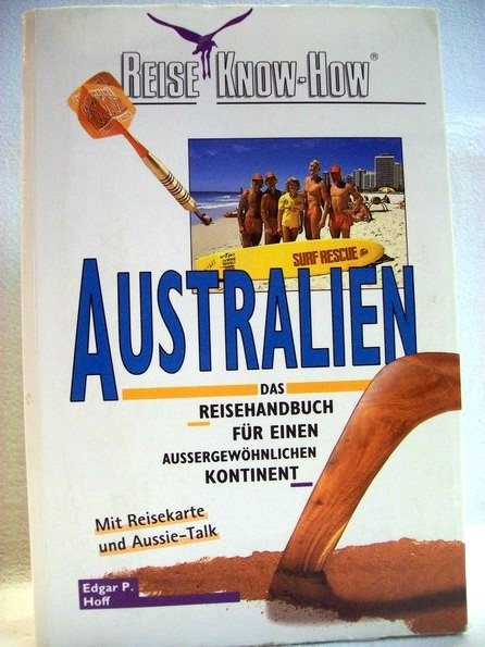 Hoff, Edgar P.:  Australien : Das Reisehandbuch fr einen aussergewhnlichen Kontinent. 