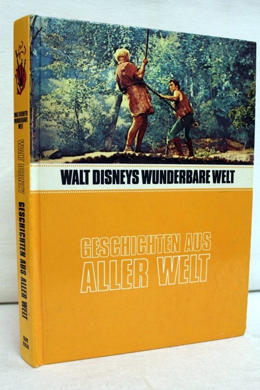 Geschichten aus aller Welt. Walt Disneys wunderbare Welt.