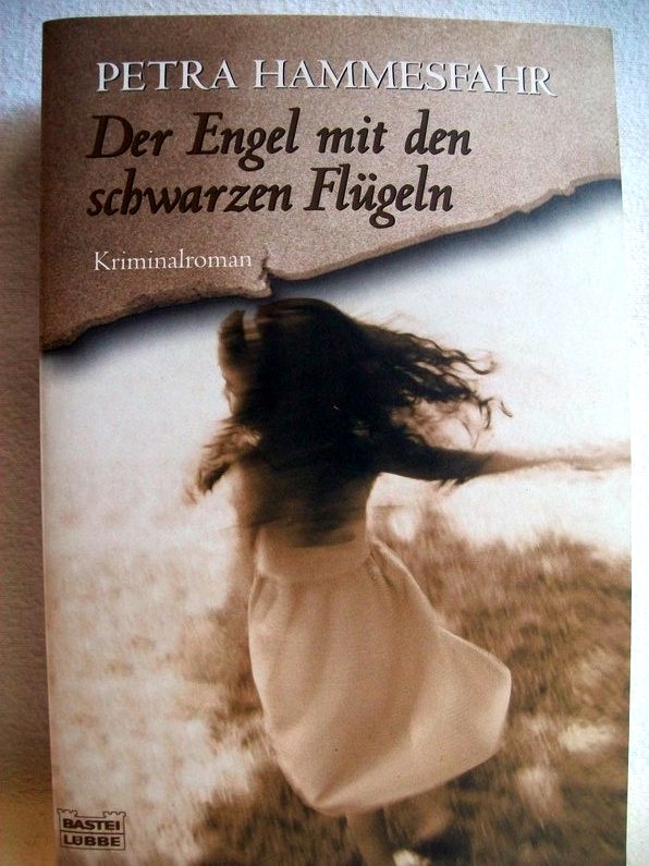 Hammesfahr, Petra:  Der Engel mit den schwarzen Flgeln : [Krininalroman]. 