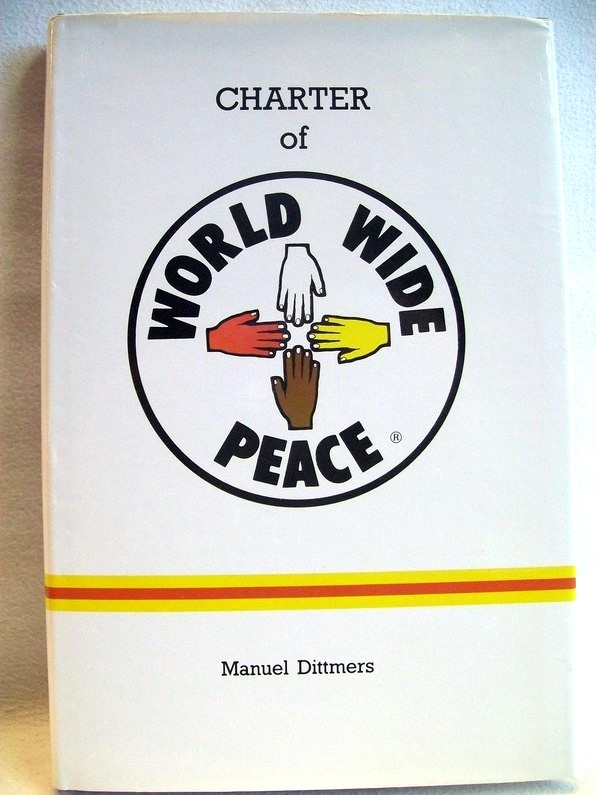 Dittmers, Manuel:  Charter of World Wide Peace. 