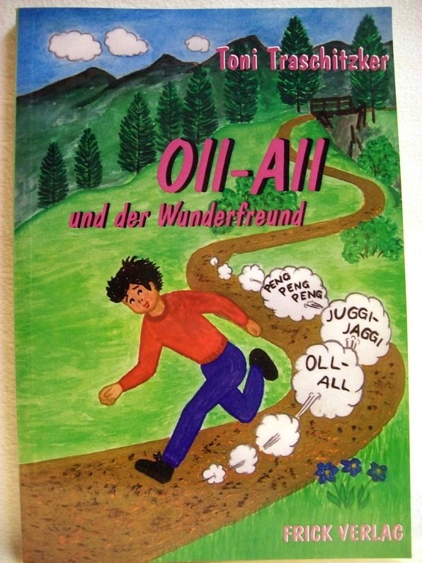 Traschitzker, Toni:  Oll-All und der Wunderfreund. 