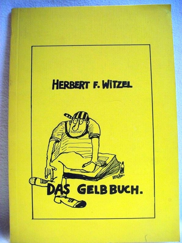 Witzel, Herbert F.:  Das Gelbbuch. 