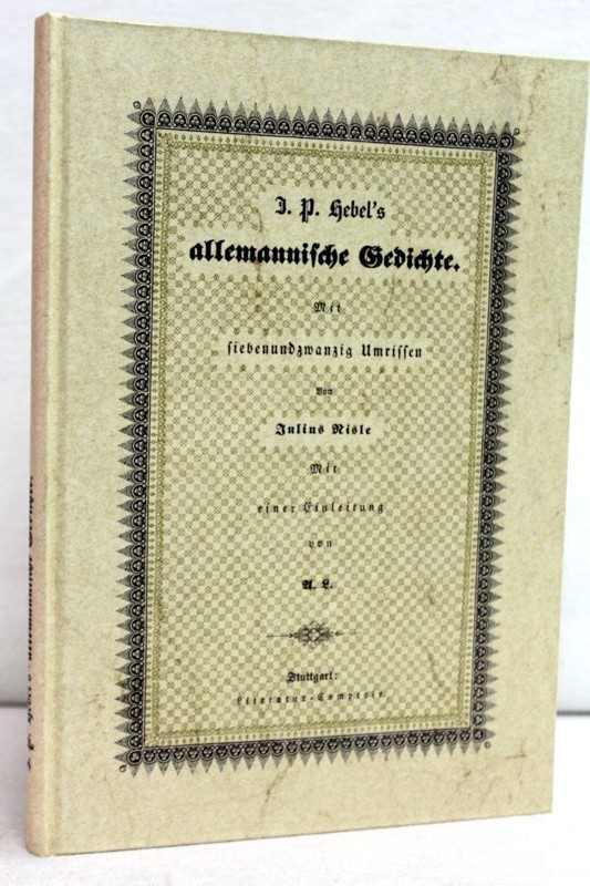 Risle, Julius und Robert (Nw.) Feger:  Siebenundzwanzig Umrisse zu  J. P. Hebel`s allemannischen Gedichten : 