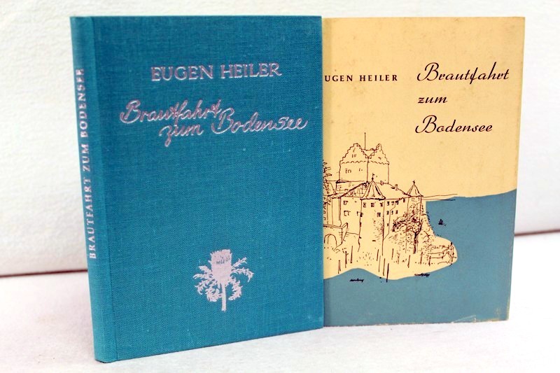 Heiler, Eugen:  Brautfahrt zum Bodensee. Eine Novelle 