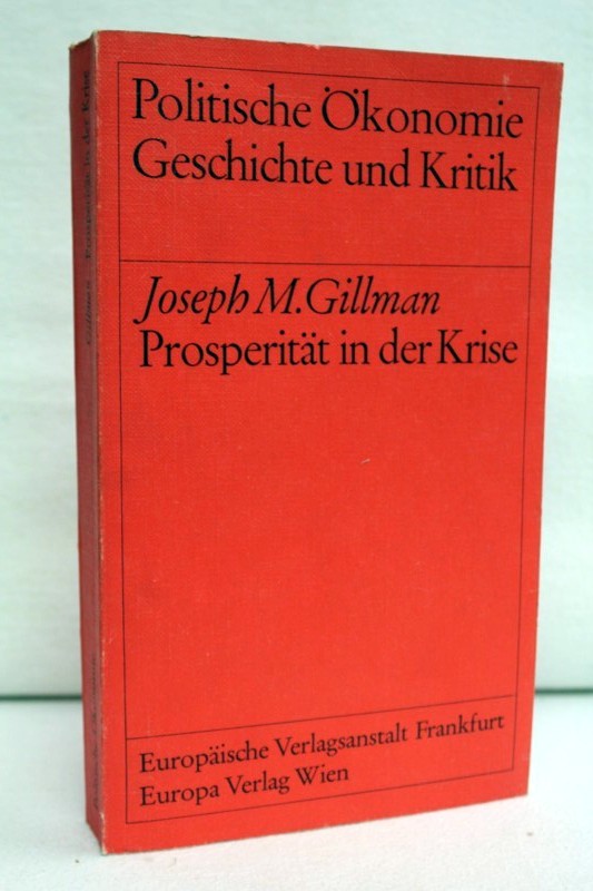 Gillman,  Joseph M.::  Prosperitt in der Krise 