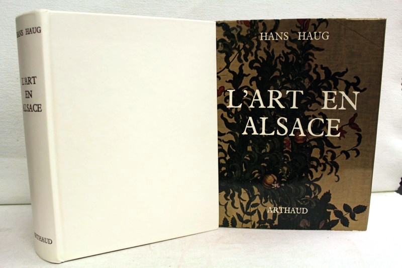 Haug, Hans:  L ` Art en Alsace. 