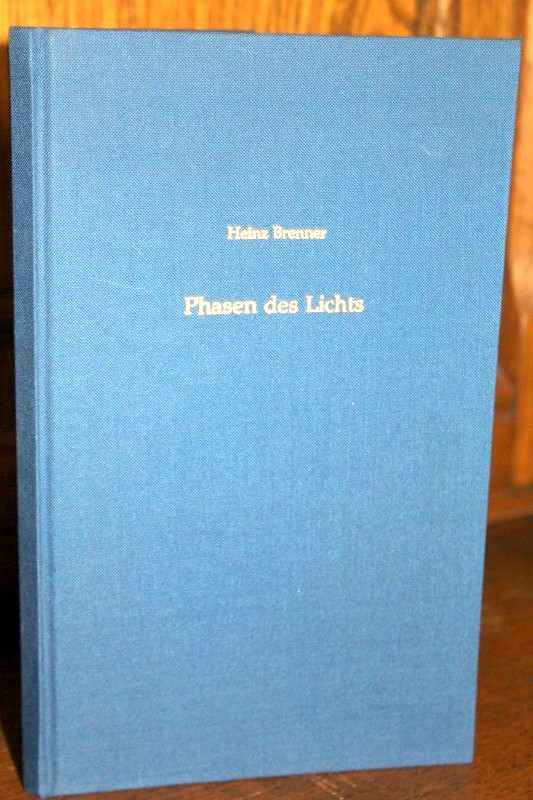Brenner, Heinz:  Phasen des Lichts. 