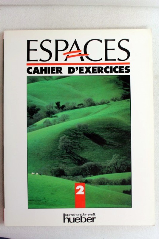 Capelle, Guy und Nolle Gidon:  Espaces 2.  Cahier d`exercices. Mthode de franais. 