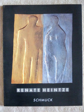 Renate Heintze - Schmuck. Katalog zur Ausstellung 1993.