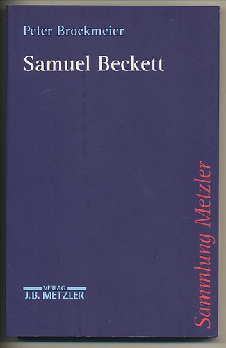 Samuel Beckett.  [1. Aufl.] - Brockmeier, Peter