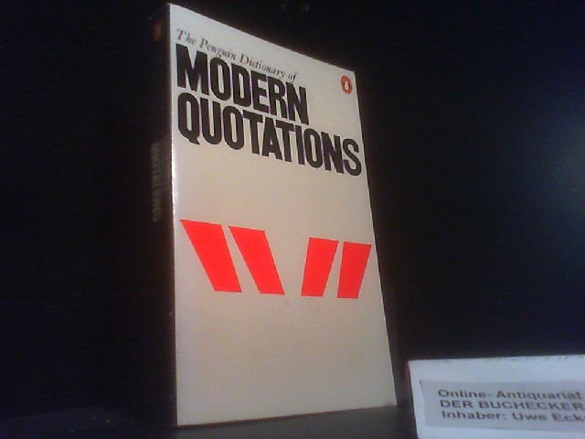 Dictionary of Modern Quotations, The Penguin: Second Edition (Penguin Reference Books) - J M and M J Cohen