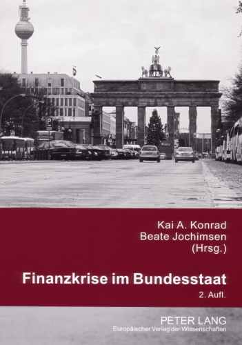 Konrad, Kai A. und Beate Jochimsen:  Finanzkrise im Bundesstaat. 